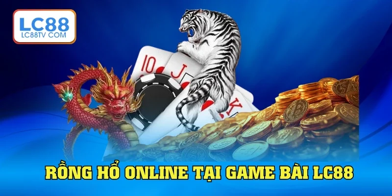 Game rồng hổ trực tuyến